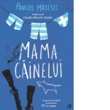 Mama cainelui - Claudiu Sfirschi-Laudat, Pavlos Matesis