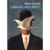 Language and Liberty - Schmidt M&aacute;ria
