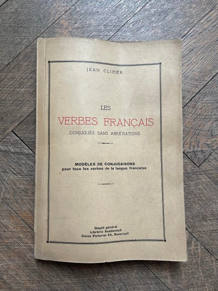Jean Climer - Les verbes francais conjugues sans abreviations (1935)