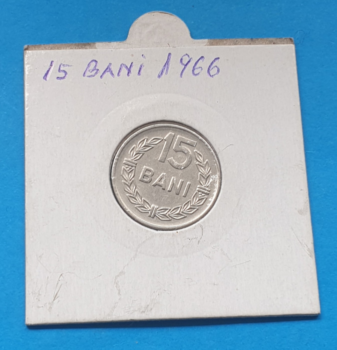 Moneda veche Republica Socialista Romania Ceausescu 15 Bani 1966 in stare FBuna