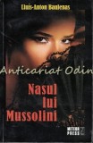Nasul lui Mussolini - Lluis-Anton Baulenas, Meteor Press, 2010, Roman, Beletristica, ISBN 978-973-728-467-9