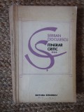Serban Cioculescu &ndash; Itinerar critic vol 3