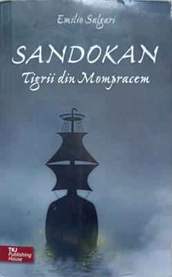 SANDOKAN. TIGRII DIN MOMPRACEM-EMILIO SALGARI foto