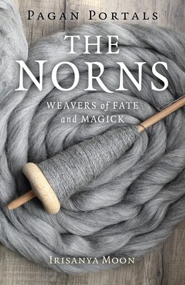 Pagan Portals - The Norns: Weavers of Fate and Magick foto