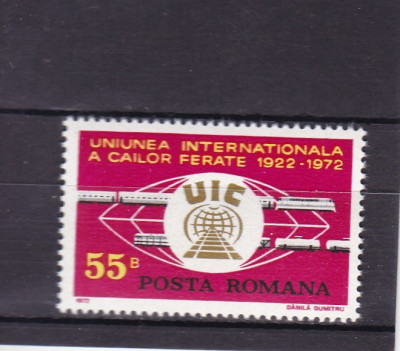 1972 LP 793 - 50 DE ANI INFIINTAREA UNIUNII INTERNATIONALE CAILOR FERATE MNH foto