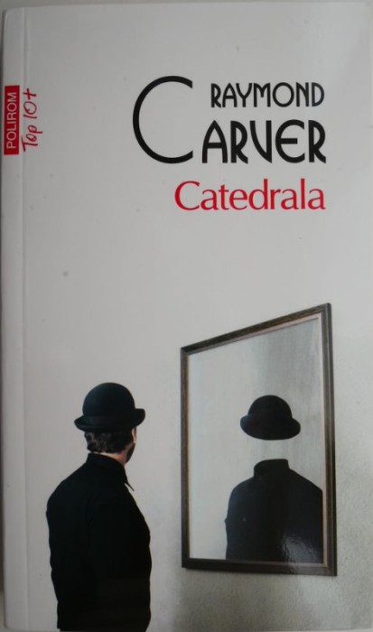Catedrala &ndash; Raymond Carver