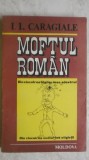 I. L. Caragiale - Moftul roman (nuvele), 1991