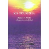 Kis Od&uuml;sszeia - Bal&aacute;zs F. Attila v&aacute;logatott versford&iacute;t&aacute;sai - Z. N&eacute;meth Istv&aacute;n