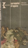 Roman Aproapelui Dragoste Mihailo Nebeleac Editura Kriterion 1987 Stare Buna Brosata 13x20cm Romana