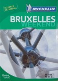 Bruxelles weekend. Ghidul verde (cu harta detasabila)
