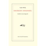 Eml&eacute;kezet. Idegens&eacute;g - Zsid&oacute;k &eacute;s m&aacute;s idegenek - Vajda Mih&aacute;ly