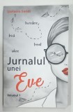 JURNALUL UNEI EVE , VOLUMUL 1 de STEFANIA SANDI , 2022