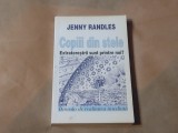 JENNY RANDLES - COPIII DIN STELE extraterestrii sunt printre noi ?