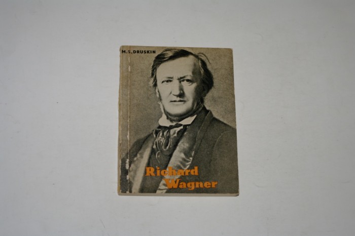 Richard Wagner - M. S. Druskin