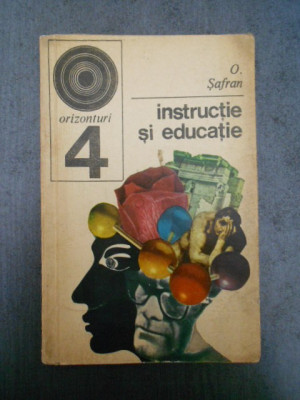 O. Safran - Instructie si educatie foto