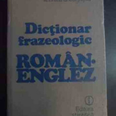Dictionar Frazeologic Roman-englez - Leon Levitchi, Andrei Bantas, Andreea Gheorghitoiu,542154