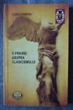 Eugen Lovinescu - O privire asupra clasicismului (ed. Petre Gh. B&acirc;rlea)