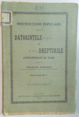 INSTRUCTIUNI POPULARE DESPRE DATORINTELE SI DREPTURILE PURTATORULUI DE DARE de WILHELM NIEMANDZ 1900 foto