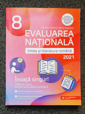 EVALUAREA NATIONALA LIMBA SI LITERATURA ROMANA 2021 - Dobos foto