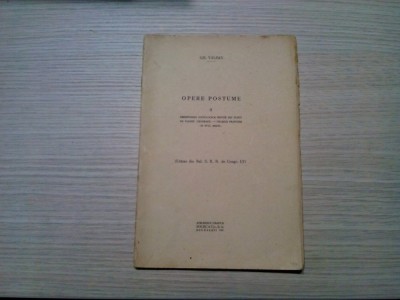 GH. VALSAN - Opere Postume II - Editura SOCEC, 1937, 43 p. foto