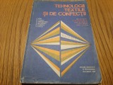 TEHNOLOGII TEXTILE SI DE CONFECTII - E. Iosif, G. Penciu - 1982, 360 p., Alta editura, Alte materii, Clasa 10