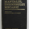 MANUALUL INGINERULUI MECANIC . TEHNOLOGIA CONSTRUCTIILOR DE MASINI de A. NANU , 1972