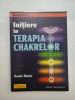 Initiere Terapia Chakrelor - Deedre Diemer, Editura Teora, Spiritualitate, Ezoterism