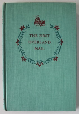THE FIRST OVERLAND MAIL by ROBERT E. PINKERTON , illustrated by PAUL LANTZ , 1953 foto