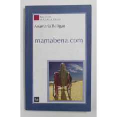 MAMABENA.COM de ANAMARIA BELIGAN , 2005