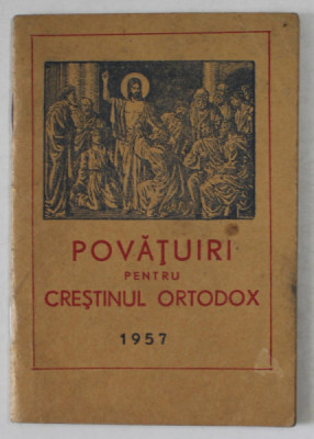 POVATUIRI PENTRU CRESTINUL ORTODOX , 1957 foto