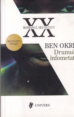 Ben Okri - Drumul infometat foto