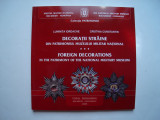 Decoratii straine din patrimoniul Muzeului Militar National - L. Iordache, 2005, Alta editura