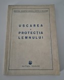 Silvicultura Uscarea si protectia lemnului