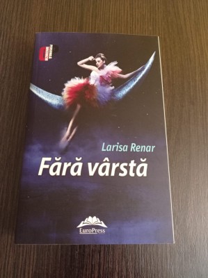 Fara varsta - Larisa Renar foto