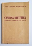 Cantina dietetică. Generalități, meniuri, rețete &ndash; Aut. I. Pavel ș.a., Ed. Ministerul Sănătății, 1955
