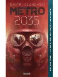 Metro 2035. Seria Metro. Volumul 3/Dmitri Gluhovski