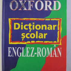 DICTIONAR SCOLAR ENGLEZ ROMAN de A.J. AUGARDE , COLLIN HOPE , JOHN BUTTERWORTH, OXFORD , EDITURA ALL , 2008