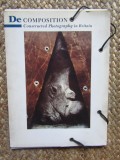 DeComposition. Constructed Photography in Britain
