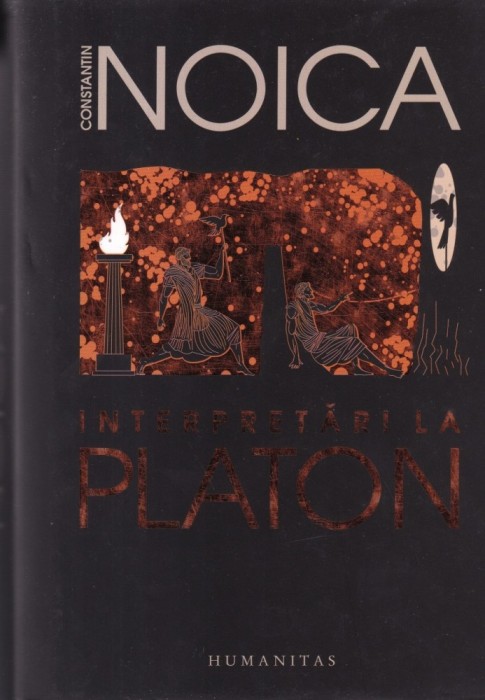 Constantin Noica - Interpretari la Platon