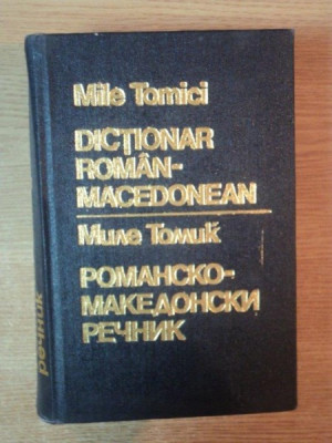 DICTIONAR ROMAN - MACEDONEAN de MILE TOMICI , 1986 foto
