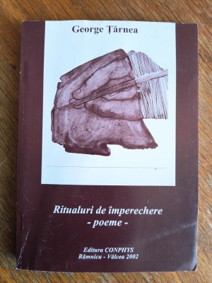 Ritualuri de imperechere - George Tarnea, autograf / R1F foto