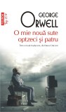 1984 - O mie noua sute optzeci si patru | George Orwell, 2019, Polirom