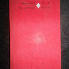 George Sand, Paul de Musset - Ea si el / El si ea (1978, editie cartonata)