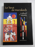 LE TAROT DE MARRAKECH - Colleuil , Valadie