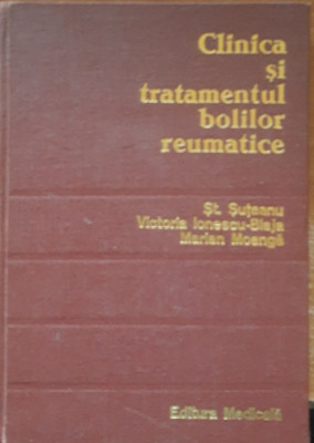 Clinica si tratamentul bolilor reumatice - St. Sureanu, Ed. Medicala 1977 foto