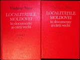 LOCALITATILE MOLDOVEI IN DOCUMENTE SI CARTI VECHI VOL.1-2-VLADIMIR NICU-340373