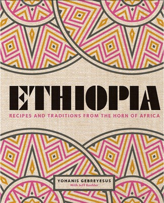 Ethiopia: Recipes and Traditions from the Horn of Africa foto