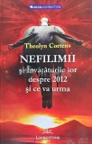 Nefilimii si invataturile lor despre 2012 si ce va urma - 2012 - Theolyn Cortens (AF140), Livingstone