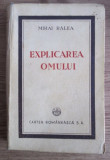 Explicarea omului/ Mihai Ralea prima editie interbelica