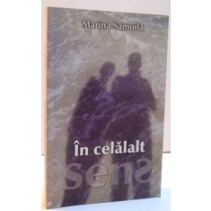 IN CELALALT SENS de MARINA SAMOILA , 2007